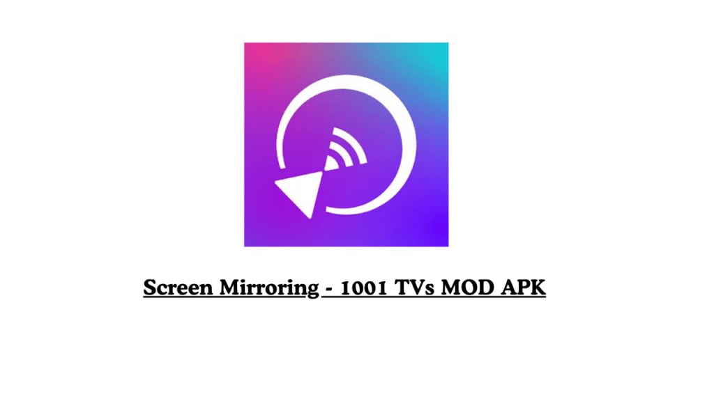 Screen Mirroring - 1001 TVs MOD APK (Premium Unlocked)