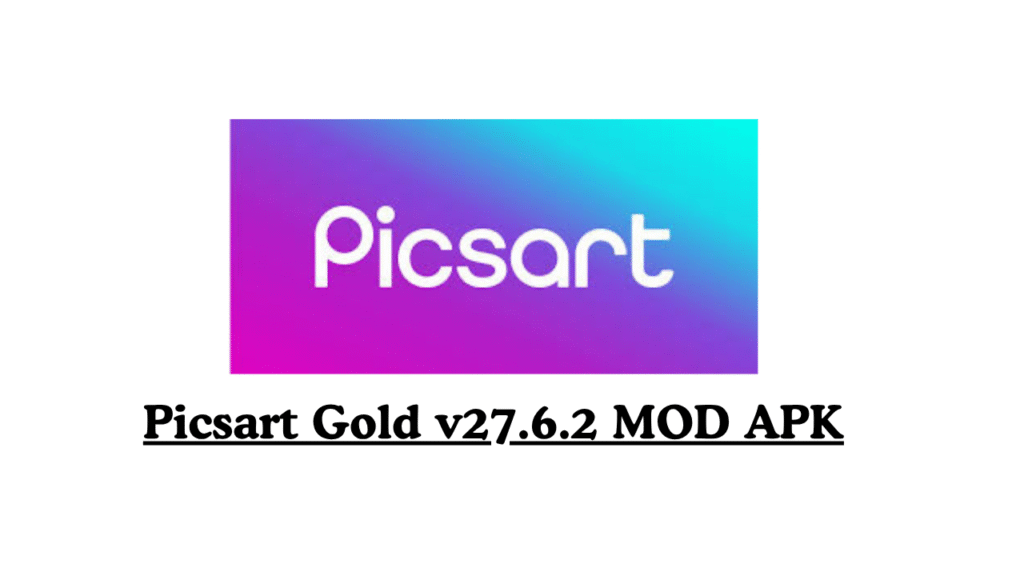 Picsart Gold v27.6.2 MOD APK (Premium Unlocked, Lite)